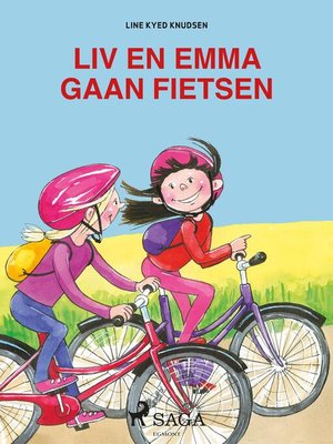 cover image of Liv en Emma gaan fietsen